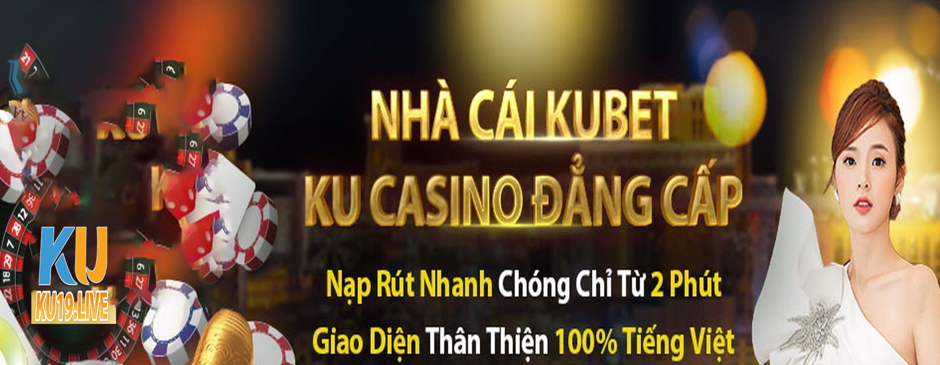 Sự lớn mạnh của ku19 tạo nên cạnh tranh với các nhà cái khác